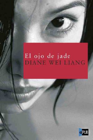 [A Mei Wang Mystery 01] • El ojo de jade